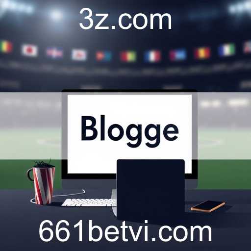 A Importância da Categoria 'Blog' no Site 661 Bet VIP